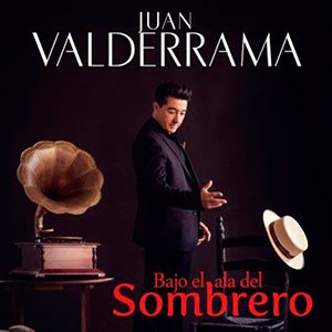 Juan Valderrama - Bajo el ala del sombrero