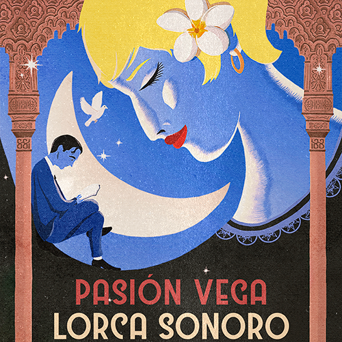 Pasión Vega - Lorca Sonoro