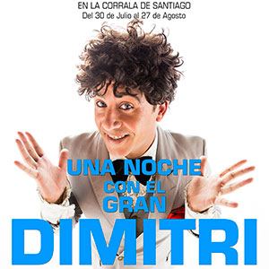 Una noche con El Gran Dimitri