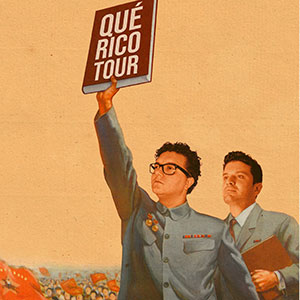 No te metas en política - QUÉ RICO TOUR