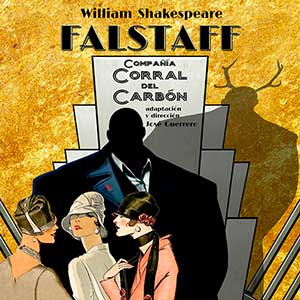 Falstaff - Compañía Corral del Carbón