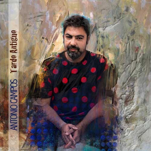 Antonio Campos - Tardo Antiguo