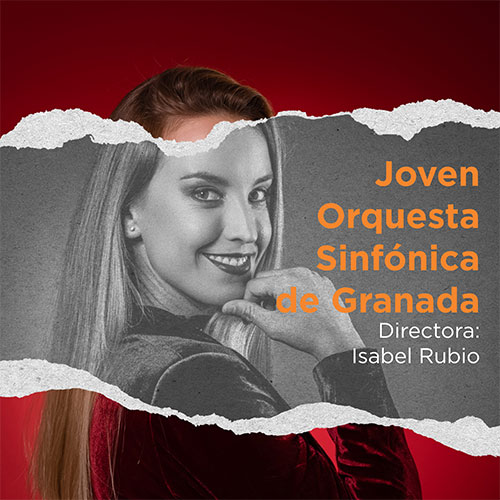 Joven Orquesta Sinfónica de Granada - Isabel Rubio