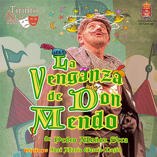 La venganza de Don Mendo - Fundación Espadafor