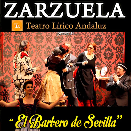 El Barbero de Sevilla - Cía. Teatro Lírico Andaluz